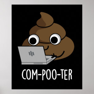 Com-poo-ter Funny Computer Kack Pun Dark BG Poster