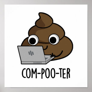Com-poo-ter Funny Computer Kack Pun Poster