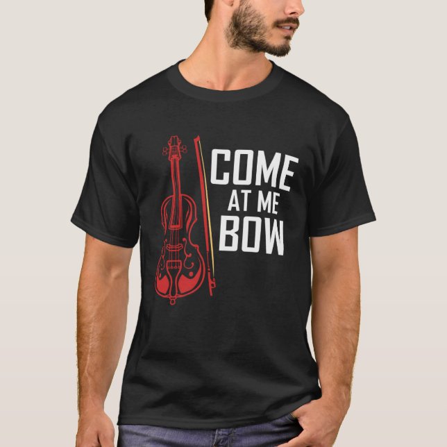 Come At Me Bow  Cello T-Shirt (Vorderseite)