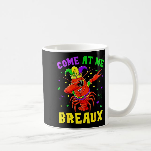 Come At Me Breaux Crawfish Beads Funny Mardi Gras  Kaffeetasse (Rechts)