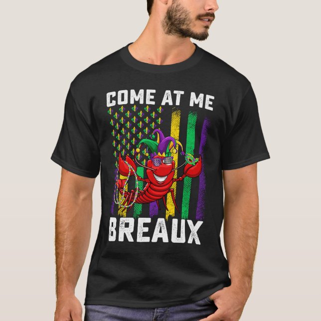 Come At Me Breaux Crawfish Beads  Mardi Gras Mask T-Shirt (Vorderseite)