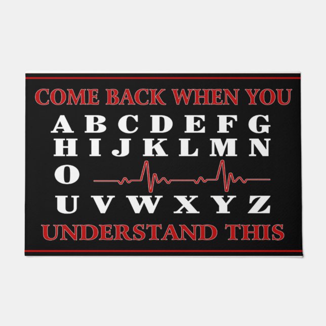 Come Back When You Understand This Funny Fußmatte (Vorderseite)