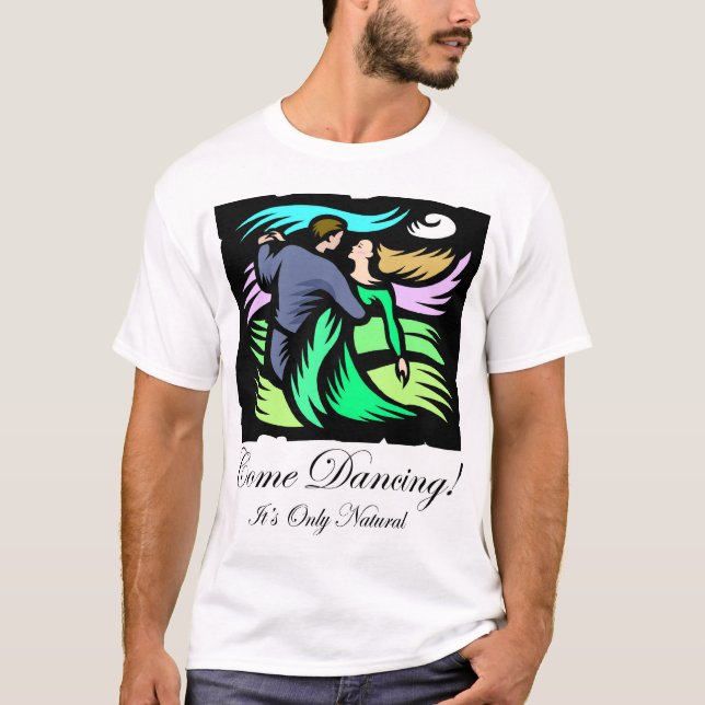 Come Dancing! 4 T-Shirt (Vorderseite)