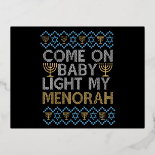 Come on Baby Light my Menorah Funny Jewish Sweater Folie Einladungspostkarte