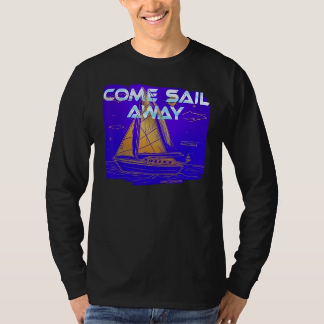 COME SAIL AWAY T-Shirt (Vorderseite)