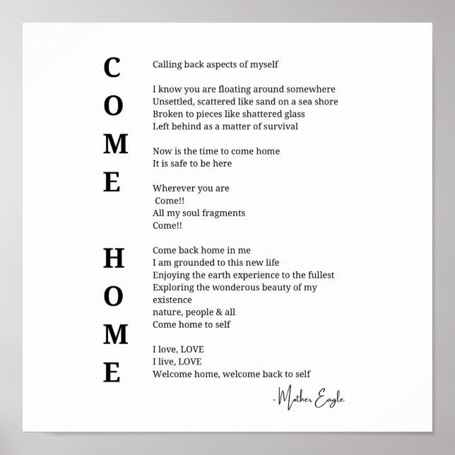 Come Zuhause Soul Inspiration Gedicht Wall Art Poster (Vorne)