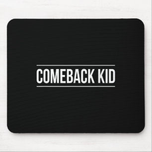 Comeback Kid - Mousepad