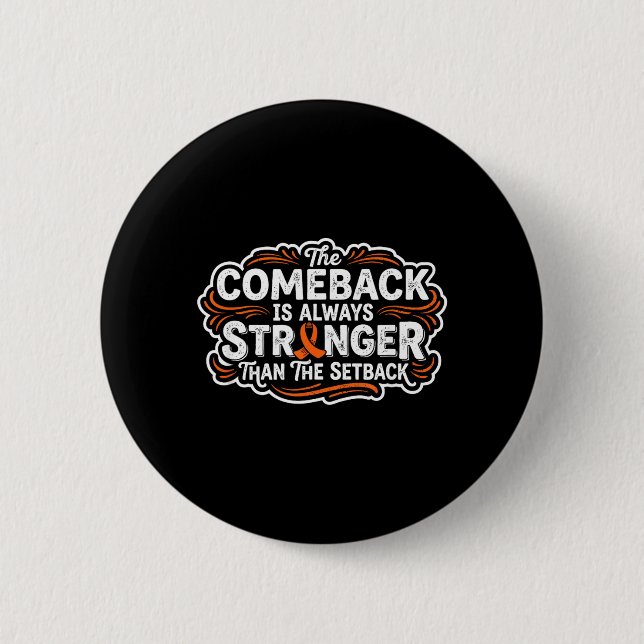 Comeback-Leukämie-Krebsbewusstsein Unterstützer Button (Vorderseite)
