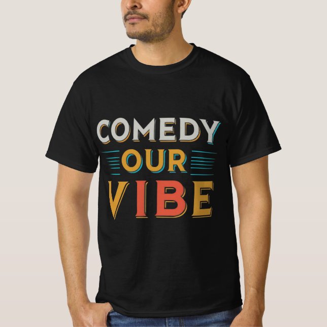 "Comedy our vibe" Männer einzigartiger T - Shirt (Vorderseite)