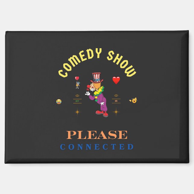 COMEDY SHOW  MAGNET (Vorderseite)
