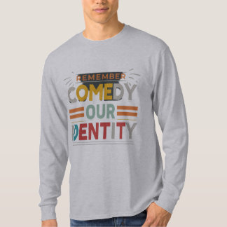 Comedy Unsere Identität T-Shirt