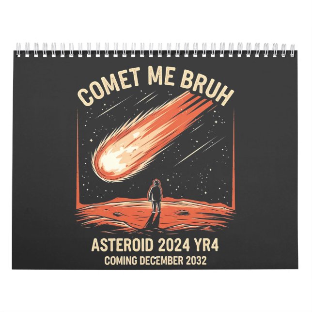 Comet Me Bruh Funny ASTEROID 2024 YR4 Kalender (Titelbild)