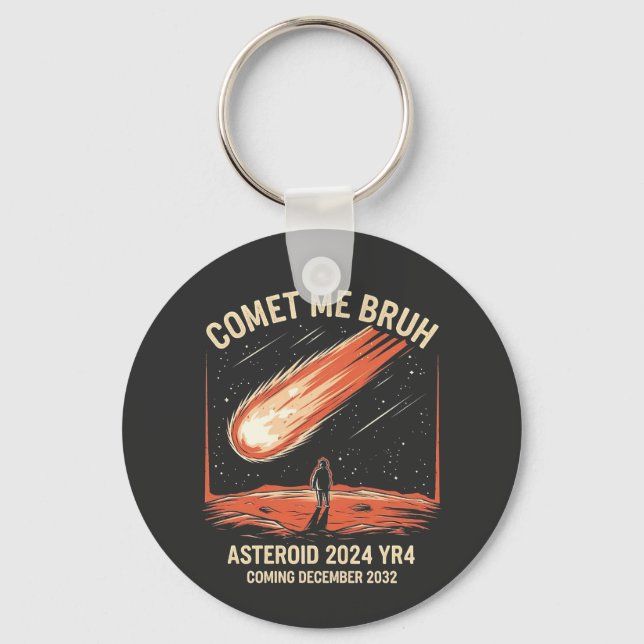 Comet Me Bruh Funny ASTEROID 2024 YR4 Schlüsselanhänger (Vorderseite)