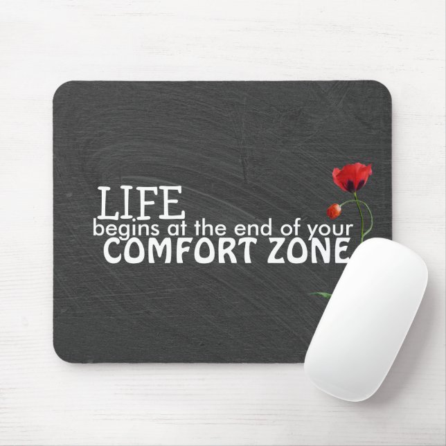 Comfort Zone-Zitat auf der Tafel Mousepad (Mit Mouse)