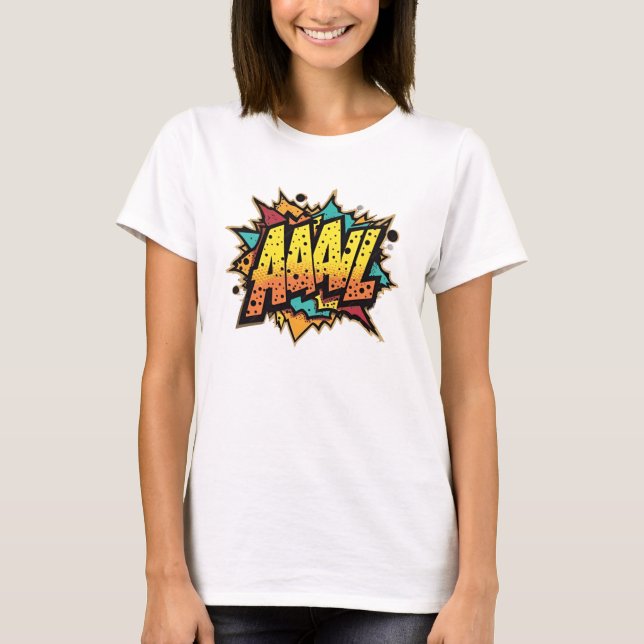 Comic Book Burst: AAAL! Pop Art T - Shirt (Vorderseite)