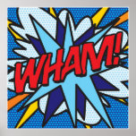 Comic Book Pop Art WHAM Poster<br><div class="desc">Ein cooles,  trendiges und unterhaltsames Design,  das die Wimpern,  Zap,  Pow in Ihre Zuhause,  Ihr Leben und Ihren Tag steckt. Ein tolles Geschenk für Sie,  Ihre Freunde oder Ihre Familie. Entworfen von ComicBookPop© unter www.zazzle.com/comicbookpop*</div>