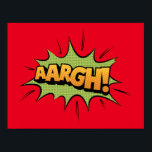 Comic Book Sound Effect - Aargh! Pop Art Poster<br><div class="desc">Comic Book Sound Effekt Ventilator art - Aargh! Pop Art</div>