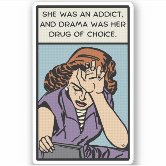 Comic Frauen brauchen Drama Aufkleber (Vorderseite)