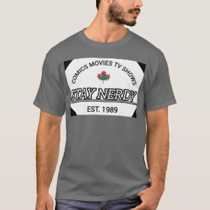 Comic MoviesV Shows Bleibe Nerdy Est 1989 T-Shirt