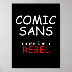 COMIC SANS POSTER