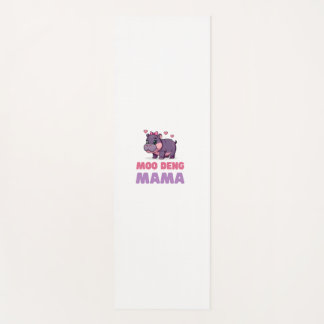 Comical MOO DENG MAMA Animal Lover Hippo Theme Zoo Yogamatte