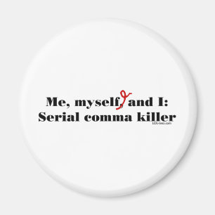 Comma Killer Magnet