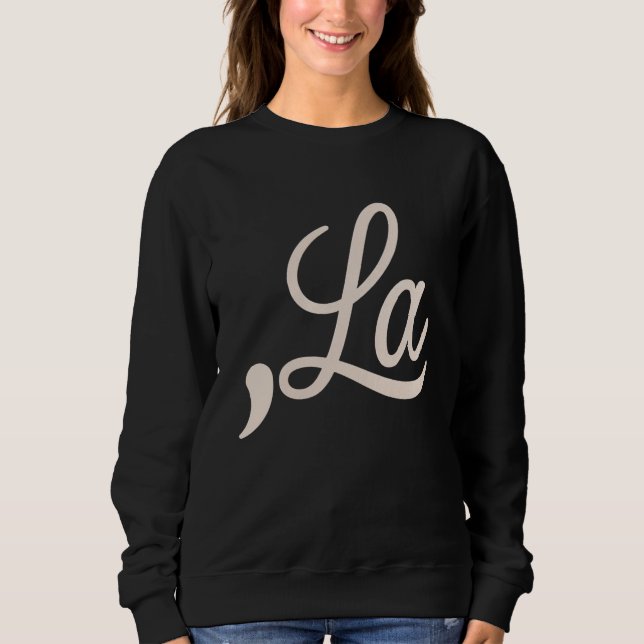 Comma La 2024 für die Präsidentschaftswahl Funny K Sweatshirt (Vorderseite)