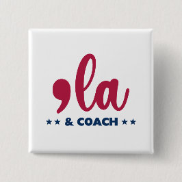Comma la & Coach Kamala Harris Tim Walz Button