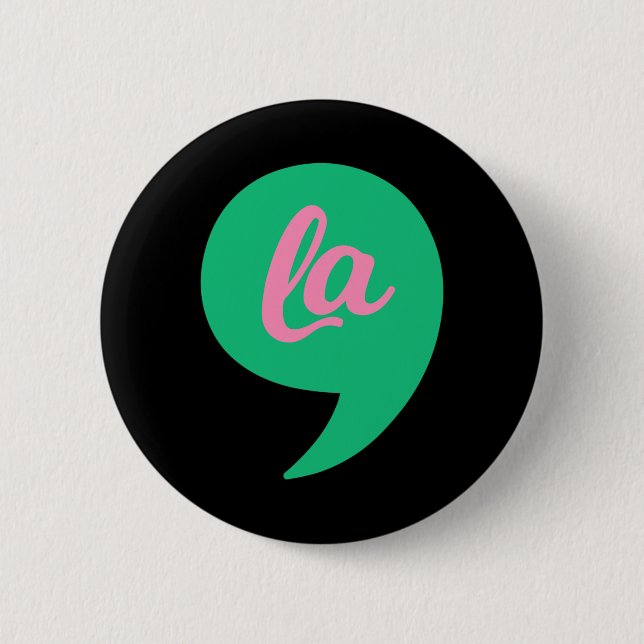 Comma La Kamala Harris 2022 Wahlkosten Button (Vorderseite)