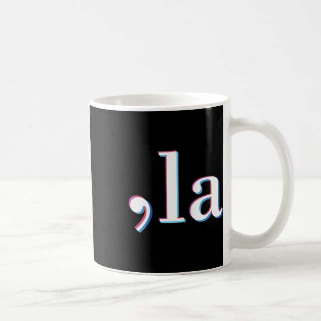 Comma La Kamala Harris Funny 1 Kaffeetasse (Rechts)