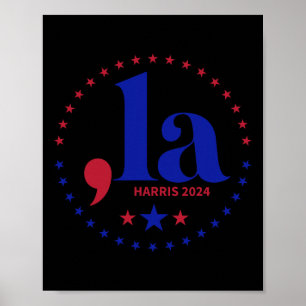 Comma La Kamala Harris für Präsident 2024 Funny Ka Poster