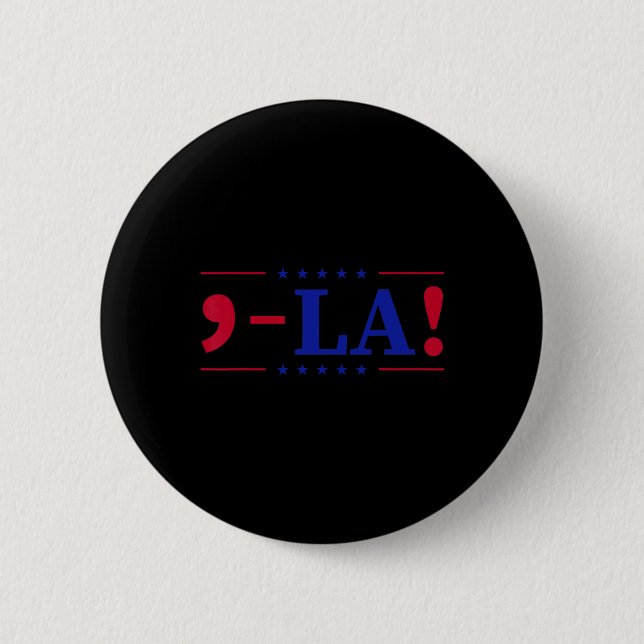 Comma La Kamala Harris für Präsident 2024 Funny US Button (Vorderseite)