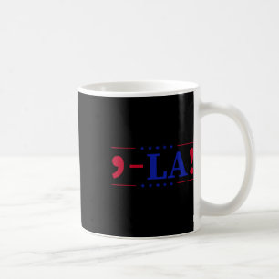 Comma La Kamala Harris für Präsident 2024 Funny US Kaffeetasse