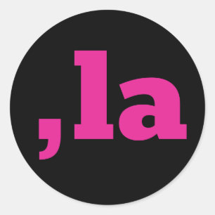 Comma La Kamala Harris - maßgeschneidertes Textdes Runder Aufkleber