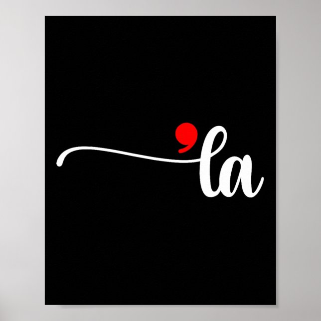 Comma La Kamala Harris Punctuation La Election Vot Poster (Vorne)