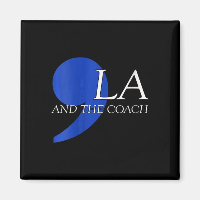 Comma La Kamala Harris Tim W Coach 2024 La Magnet (Vorne)