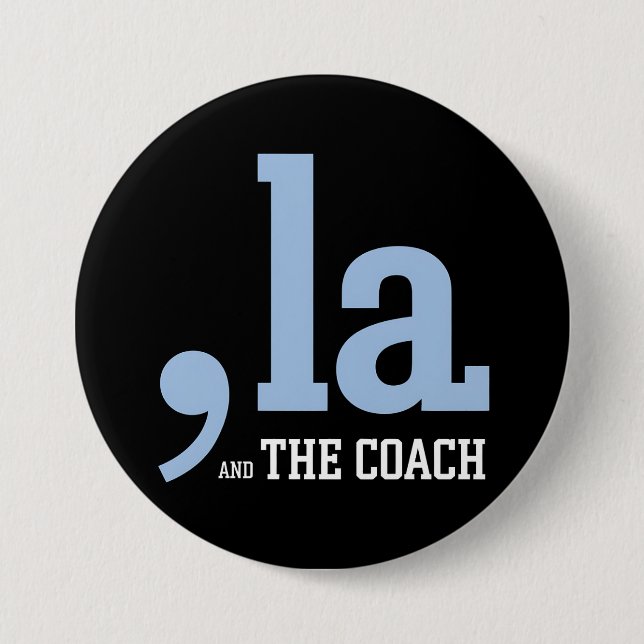 Comma La Kamala Harris Tim Walz Coach 2024 Button (Vorderseite)