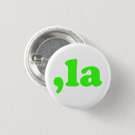 Comma La kamala pronunciation neon typografie Button