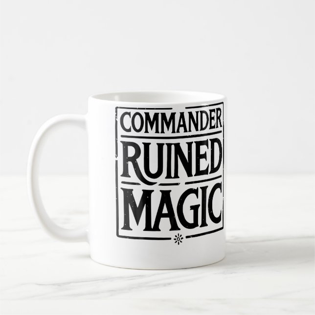 Commander Ruined Magic Kaffeetasse (Links)