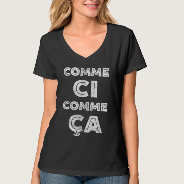 Comme Ci, Comme Ca - lustige Franzosen T-Shirt (Vorderseite)
