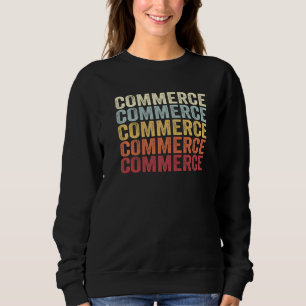 Commerce Kalifornien Commerce CA Retro Vintage Tex Sweatshirt