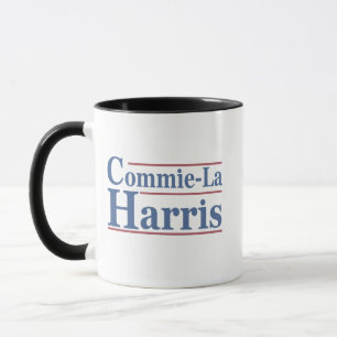 Commie-La Harris 2024 Funny Anti Kamala Harris Tasse