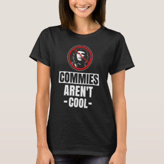 Commies sind nicht Cool - Anti-Kommunismus T-Shirt