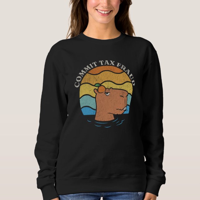 Commit Tax Fraud Tax Season Capybara Orange Retro Sweatshirt (Vorderseite)