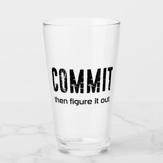 Commit und dann Abbildung It Out Glas (Vorderseite)