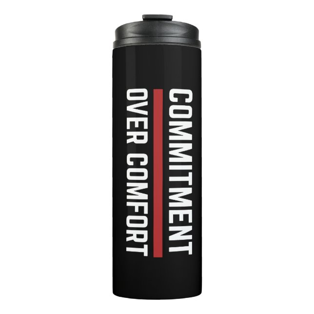 Commitment Over Comfort Gym Thermal Tumbler Thermosbecher (Vorderseite)
