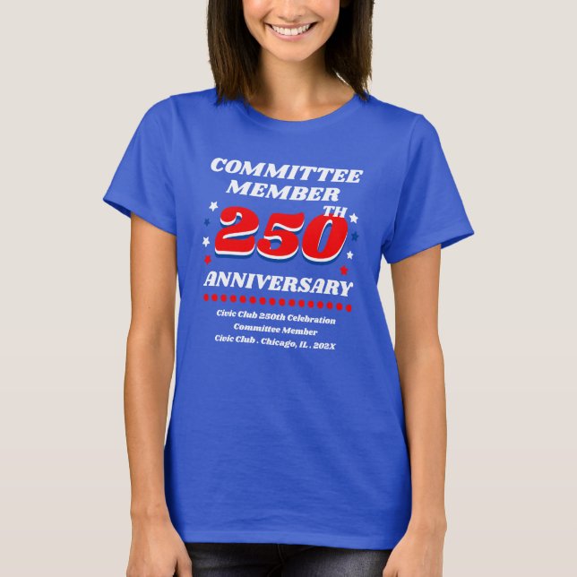 Committee Member 250th Anniversary T-Shirt (Vorderseite)