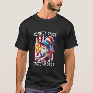 Common Sense Taste So Good Gnome Bier 4. Juli T-Shirt
