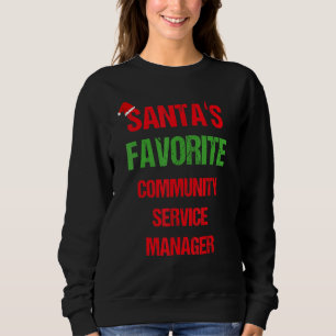 Community Service Manager Funny Pajama Weihnachten Sweatshirt