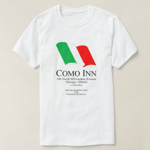 Como Inn Italian Restaurant, Chicago, IL T-Shirt